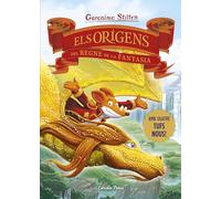 Els orígens del Regne de la Fantasia (GERONIMO STILTON. REGNE DE LA FANTASIA)