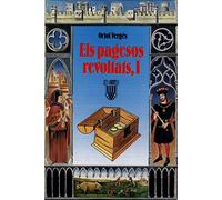 Els pagesos revoltats, I, o les tres monedes de l'amistat (Les Arrels, l'aventura i la història)