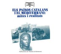 Els Paisos Catalans I El Mediterrani: Mites I Realitats
