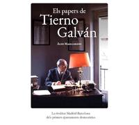 Els Papers De Tierno Galvan - La Rivalitat Madrid-barcelona Dels Primers Ajuntaments Democratics (Barcelona Ciutat i Barris)
