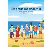 Els petits mediadors II: Noves històries per parlar de conflictes i mediació