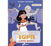 Els petits misteris d'Egipte, 2. La mòmia malèfica: Primers lectors (Catalá - A PARTIR DE 6 ANYS - PERSONATGES I SÈRIES)