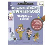 Els Petits Sherlock. La meva primera investigació: Desaparició al castell (LAROUSSE - Infantil / Juvenil - Catalán - A partir de 5/6 años)