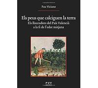 Els peus que calciguen la terra: Els llauradors del País Valencià a la fi de l'edat mitjana: 200 (Oberta)