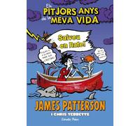 Els pitjors anys de la meva vida 6. Salveu en Rafe! (Biblioteca James Patterson)