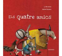 ELS QUATRE AMICS (Contes tradicionals)