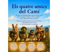 Els Quatre Amics del Camí: El llarg viatge de la Lluna, en Tomàs, en Bruce i en Pipo, que van seguir una petita petxina fins a Santiago de Compostel·la
