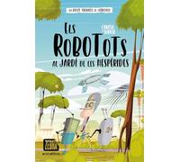 Els robotots al jardí de les hespèrides (La Zebra)