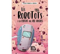 Els robotots i la ciutat del rei Augies (La Zebra)