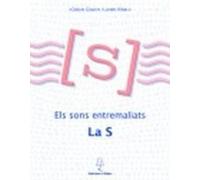 Els sons entremaliats, la S
