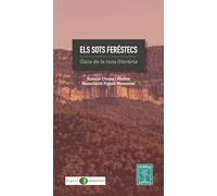 Els Sots Ferestecs: GUIA DE LA RUTA LITERARIA
