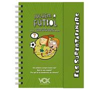 Els supertafaners. Juguem a futbol (VOX - Infantil / Juvenil - Català - A partir de 5/6 anys - Els Supertafaners)