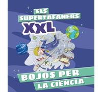 Els Supertafaners Xxl. Bojos Per La Ciencia