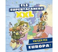 Els supertafaners XXL. Viatgem per Europa! | Aa. Vv.