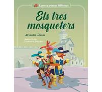 Els tres mosqueters (La meva primera biblioteca)