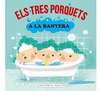 Els Tres Porquets A La Banyera: 1 (Contes a la banyera)