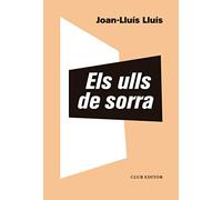 Els ulls de sorra: 122 (El Club dels Novel·listes)