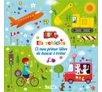 Els Vehicles (El meu primer llibre de buscar i trobar)