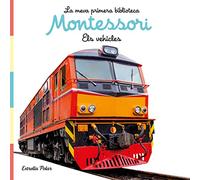 Els vehicles. Llibre de tela. La meva primera biblioteca Montessori: Amb fotografies reals