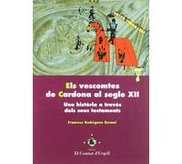 Els vescomtes de Cardona al segle XII.: Una història a través dels seus testaments.: 7 (El Comtat d'Urgell)