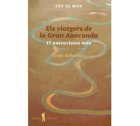 Els Viatgers De La Gran Anaconda: 17 Entrevistes Mes: 13 (Cavalls de vent)