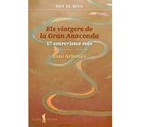 Els Viatgers De La Gran Anaconda: 17 Entrevistes Mes: 13 (Cavalls de vent)