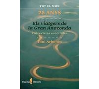 Els viatgers de la gran Anaconda, 25 anys: Entrevistes escollides: 9 (Cavalls de vent)