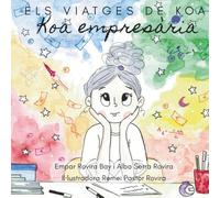 Els viatges de Koa: Koa empresària