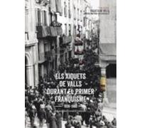 Els Xiquets De Valls I El Primer Franquisme