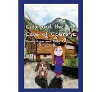 Elsa and the Cave of Courage