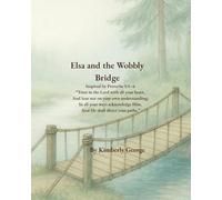 Elsa and the Wobbly Bridge