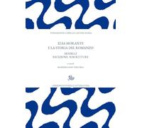 Elsa Morante e la storia del romanzo. Modelli ricezione riscritture (Archivio Caetani)