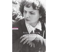 Elsa Morante. Una vita per la letteratura (I narratori delle tavole)