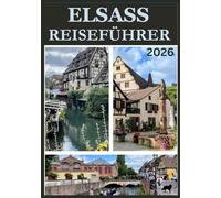 ELSASS REISEFÜHRER 2026