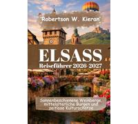 Elsass Reiseführer 2026-2027