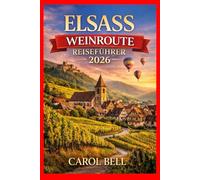 ELSASS WEINROUTE REISEFÜHRER 2026