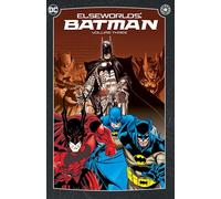 Elseworlds: Batman Vol. 3 (New Edition): (2024 Edition)