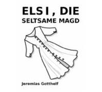 Elsi Die Seltsame Magd (ebook)