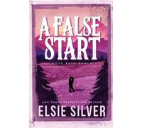 Elsie Silver A False Start (Tapa blanda) Gold Rush Ranch (Importación USA)