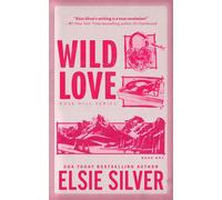 Elsie Silver Wild Love (Tapa blanda) Rose Hill