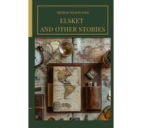 Elsket and Other Stories: Classic Literary Short Stories of Love, Loyalty, and Life by the Sea