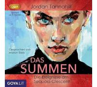 Elskis,Marion - Das Summen. die Ereignisse am Sequoia Crescent