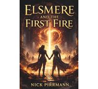 Elsmere and the First Fire