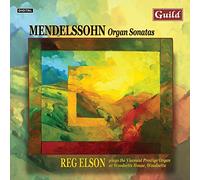 Reg Elson – Mendelssohn: Sonatas para órgano