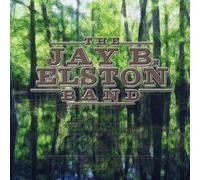 Elston, Jay B.Band - Jay B. Elston Band