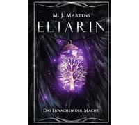 Eltarin: Das Erwachen der Macht