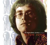 Elton John - 16 Legendary Covers As Sung By