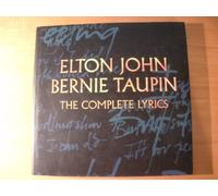 Elton John and Bernie Taupin: The Complete Lyrics