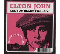 Elton John - Are You Ready For Love