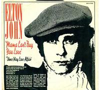 ELTON JOHN - Mama Can't Buy You Love